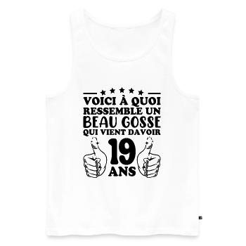 19 ans Idée Cadeau Humour Anniversaire Beau Gosse - Débardeur bio Premium Homme - blanc - Devant - Michal (187cm)