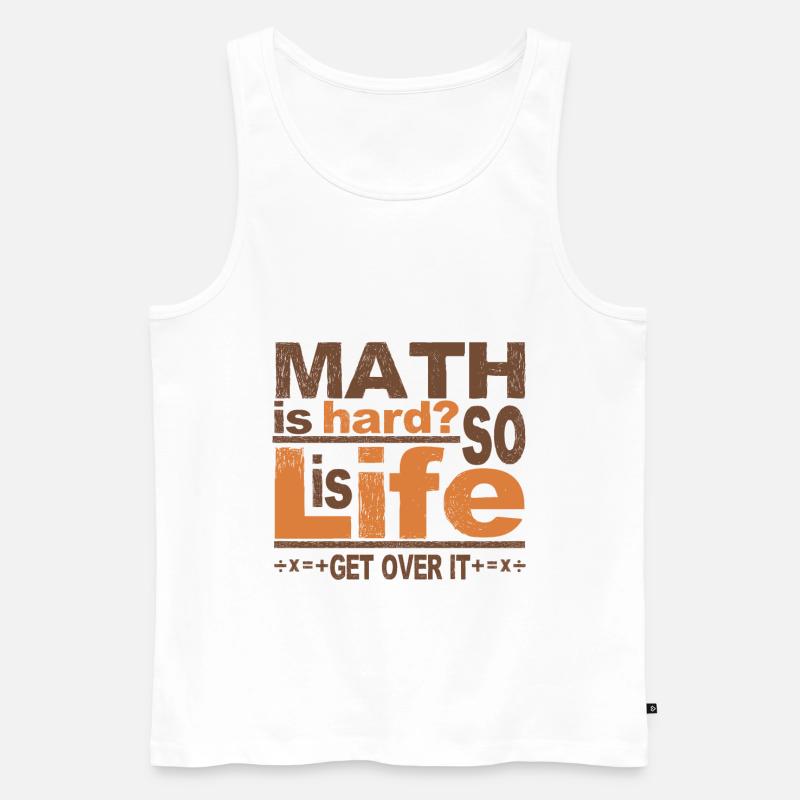Math Get Over It - Männer Premium Bio Tank Top - Weiß