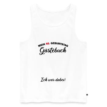 40. Geburtstag Party Geschenk Gästeliste - Männer Premium Bio Tank Top - Weiß - Vorne - Michal (187cm)