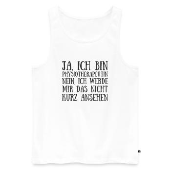 Physiotherapeut lustig spruch gesundheit fitenss - Männer Premium Bio Tank Top - Weiß - Vorne - Michal (187cm)