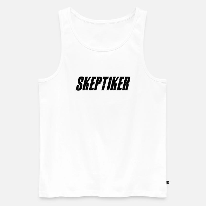 Skeptiker Statement Design Geschenkidee - Männer Premium Bio Tank Top - Weiß