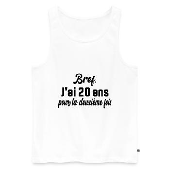 Bref J'ai 20 ans Pour La Deuxième Fois - Débardeur bio Premium Homme - blanc - Devant - Michal (187cm)