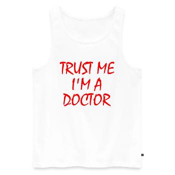 trust me im a doctor - Männer Premium Bio Tank Top - Weiß - Vorne - AI Model Male 178 light (178cm)
