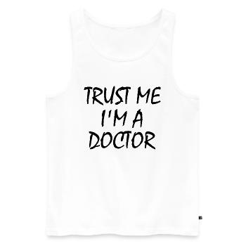 trust me i'm a doctor - Männer Premium Bio Tank Top - Weiß - Vorne - AI Model Male 178 light (178cm)
