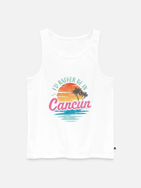 I'd rather be in Cancun - Men's Premium Organic Tank Top - white