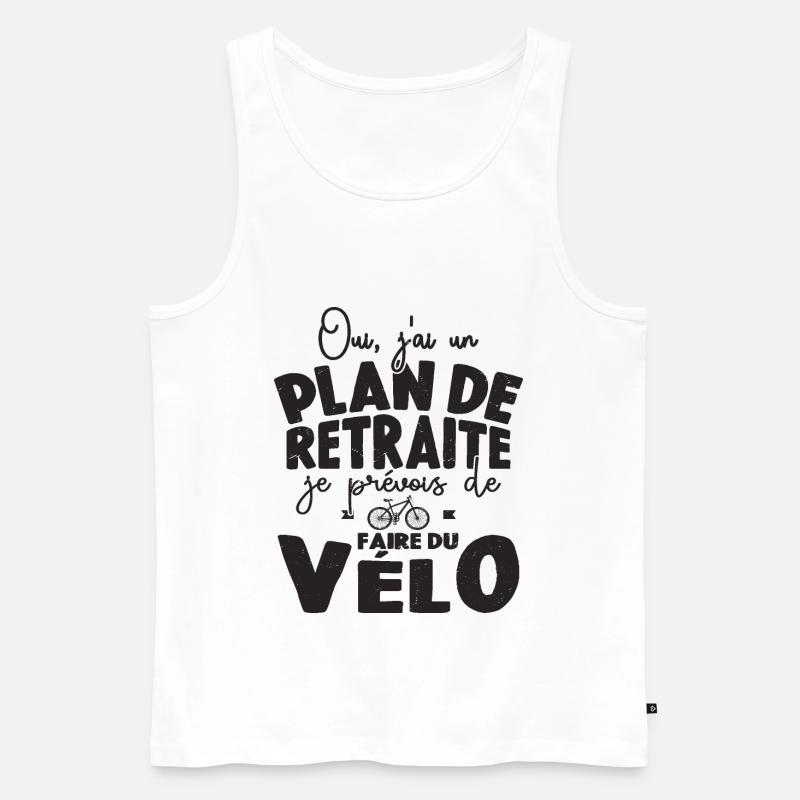 Plan De Retraite Cycliste Retraité Cyclisme Vélo - Débardeur bio Premium Homme - blanc