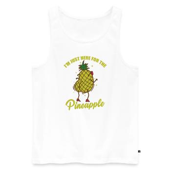 I'm just here for the Pineapple Frucht - Männer Premium Bio Tank Top - Weiß - Vorne - Michal (187cm)