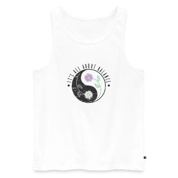 It's all about Balance Yin and Yang Symbol Blume - Männer Premium Bio Tank Top - Weiß - Vorne - Michal (187cm)