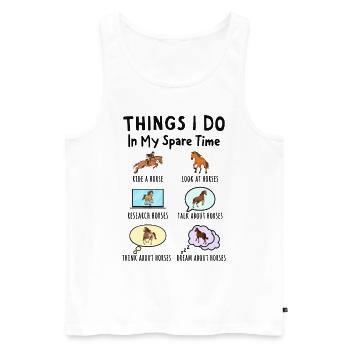 Things I Do in My Spare Time: All About Horses - Men's Premium Organic Tank Top - white - Front - Michal (187cm)