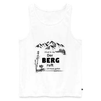 Der Berg ruft, ich muss gehen - Männer Premium Bio Tank Top - Weiß - Vorne - Michal (187cm)
