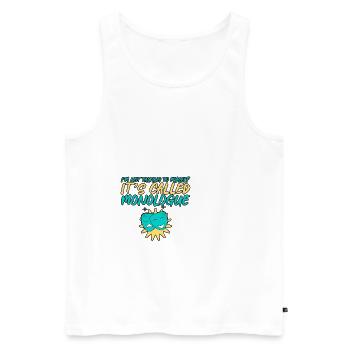 I'm Not Talking To Myself, It's Called Monologue 4 - Men's Premium Organic Tank Top - white - Front - AI Model Male 178 light (178cm)