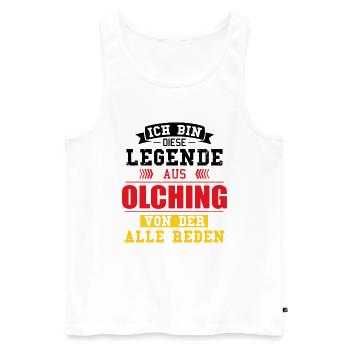 Stadt Olching Deutschland Legende Spruch - Männer Premium Bio Tank Top - Weiß - Vorne - Michal (187cm)