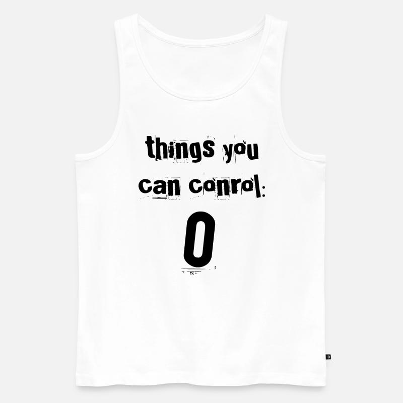 Things You Can Control Zero - Männer Premium Bio Tank Top - Weiß