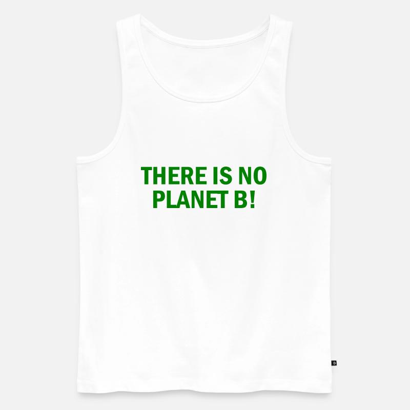 There is no planet B - Männer Premium Bio Tank Top - Weiß