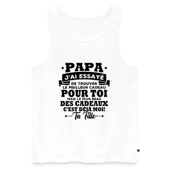 Papa j'ai essayé de trouver le meilleur des cadeau - Débardeur bio Premium Homme - blanc - Devant - Michal (187cm)