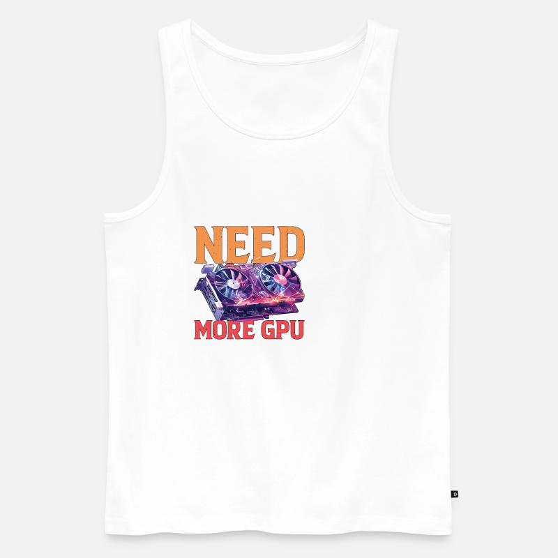 Need More Gpu 9 - Männer Premium Bio Tank Top - Weiß