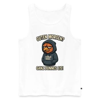 Früher Vogel ganz dünnes Eis lustige Büro Sprüche - Männer Premium Bio Tank Top - Weiß - Vorne - Michal (187cm)