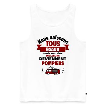 Nous naissons égaux pompiers, fête des pères - Débardeur bio Premium Homme - blanc - Devant - Michal (187cm)