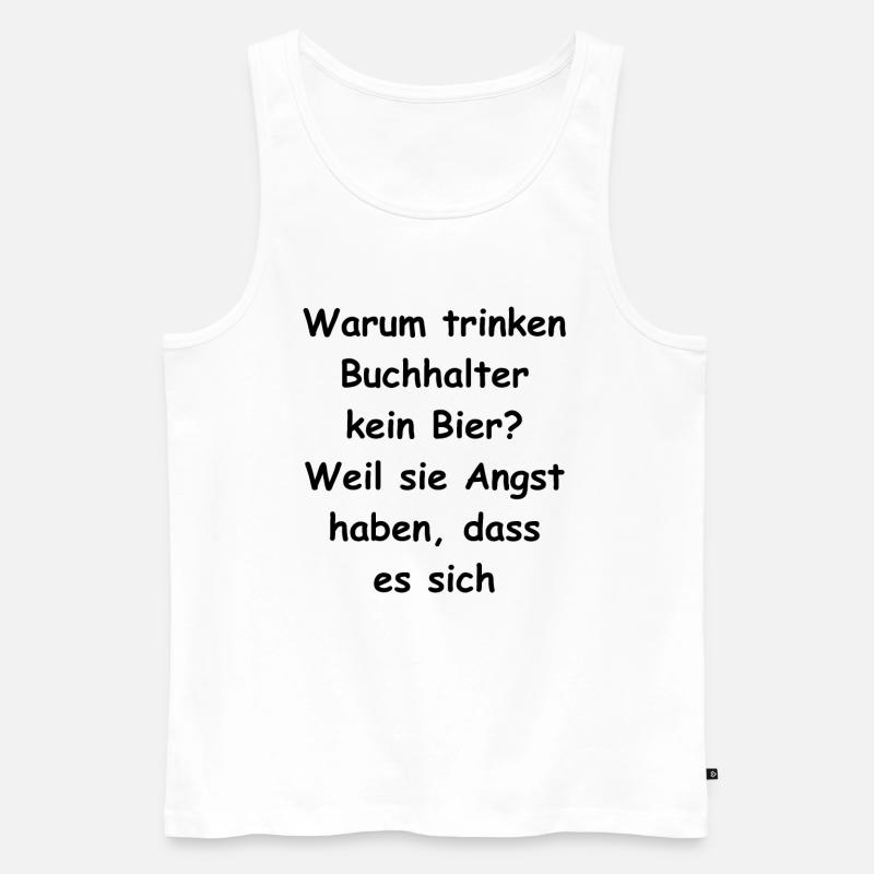 Buchhalter Bier Geschenk - Männer Premium Bio Tank Top - Weiß