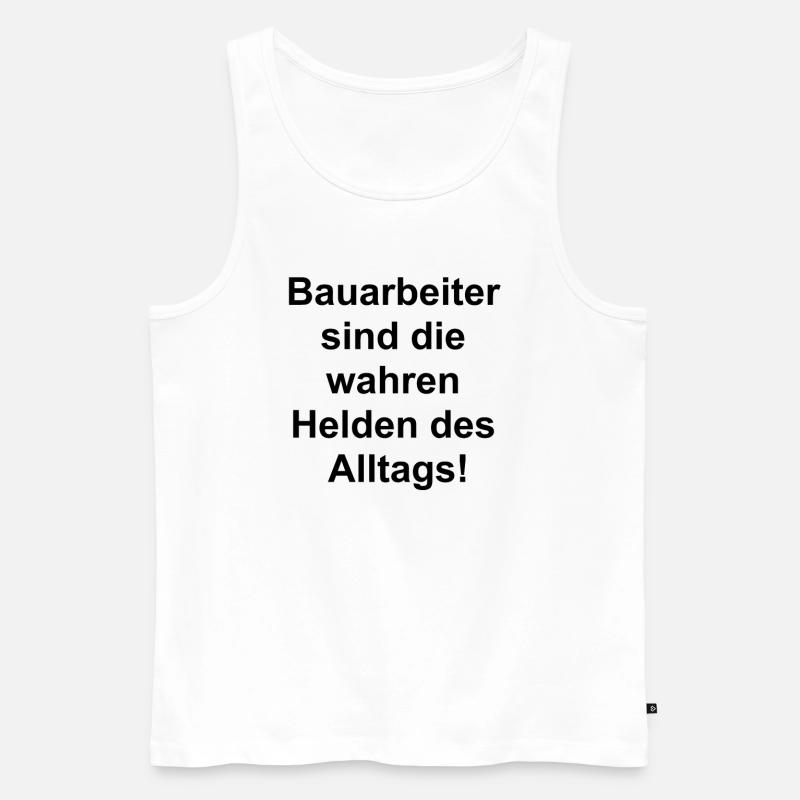 Bauarbeiter Geschenk - Männer Premium Bio Tank Top - Weiß