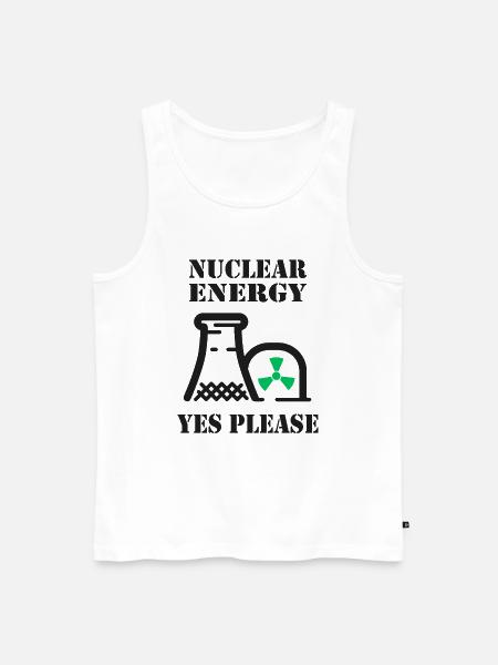 Nuclear Energy, Yes Please, Nuclear Power - Men's Premium Organic Tank Top - white