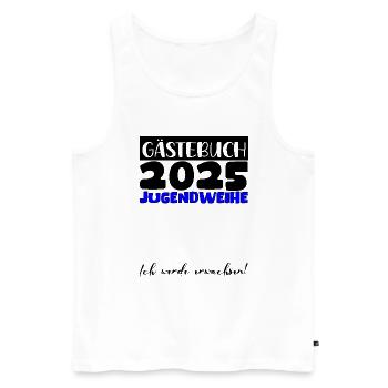 Jugendweihe 2025 Gästebuch Geschenk Mädchen Jungen - Männer Premium Bio Tank Top - Weiß - Vorne - Michal (187cm)