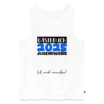 Jugendweihe 2025 Gästebuch Geschenk Mädchen Jungen - Männer Premium Bio Tank Top - Weiß - Vorne - Michal (187cm)