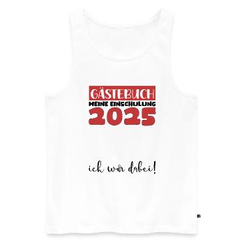 Gästebuch Einschulung 2025 Junge Mädchen Schulkind - Männer Premium Bio Tank Top - Weiß - Vorne - Michal (187cm)