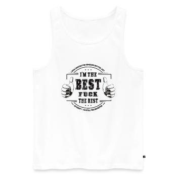 Ich bin der Beste - I'm the best, fuck the rest - Männer Premium Bio Tank Top - Weiß - Vorne - Michal (187cm)