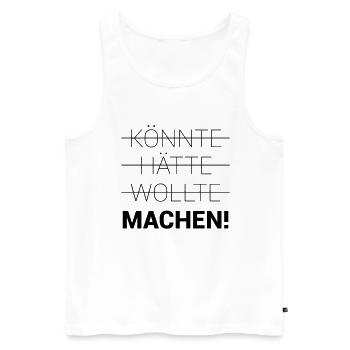 Könnte Hätte Wollte Machen - Männer Premium Bio Tank Top - Weiß - Vorne - Michal (187cm)