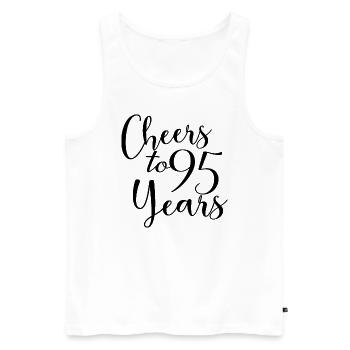 Cheers To 95 Years 95th Birthday Anniversary - Men's Premium Organic Tank Top - white - Front - AI Model Male 178 light (178cm)