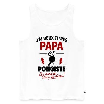 Papa Pongiste cadeau fête des pères Noël Ping Pong - Débardeur bio Premium Homme - blanc - Devant - Michal (187cm)