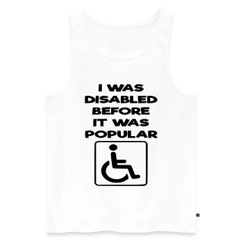 Ich war schon behindert, bevor es populär wurde* - Männer Premium Bio Tank Top - Weiß - Vorne - AI Model Male 178 light (178cm)