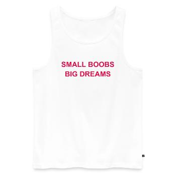 Small Boobs Big Dreams funny quote t shirts - Men's Premium Organic Tank Top - white - Front - AI Model Male 178 light (178cm)
