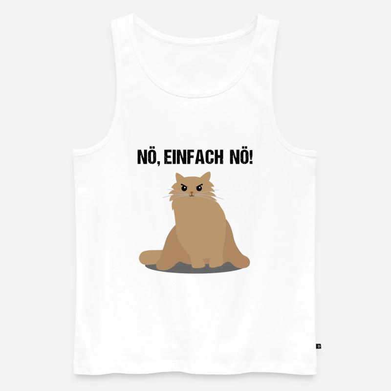 Katze Nö Einfach Nö Lustiger Spruch Geschenk - Männer Premium Bio Tank Top - Weiß