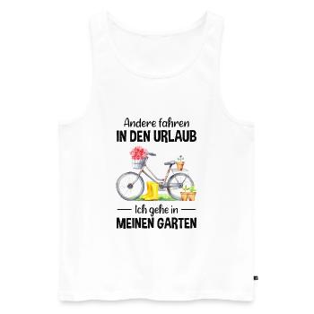 Garten Urlaub Lustiger Spruch Gärtner Geschenkidee - Männer Premium Bio Tank Top - Weiß - Vorne - Michal (187cm)