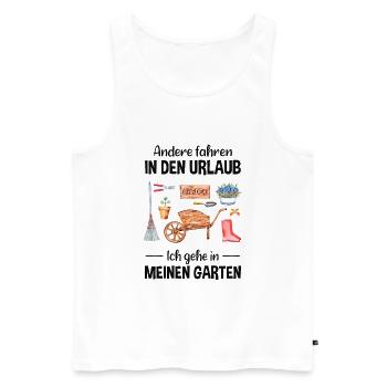 Garten Urlaub Lustiger Spruch Gärtner Geschenkidee - Männer Premium Bio Tank Top - Weiß - Vorne - Michal (187cm)