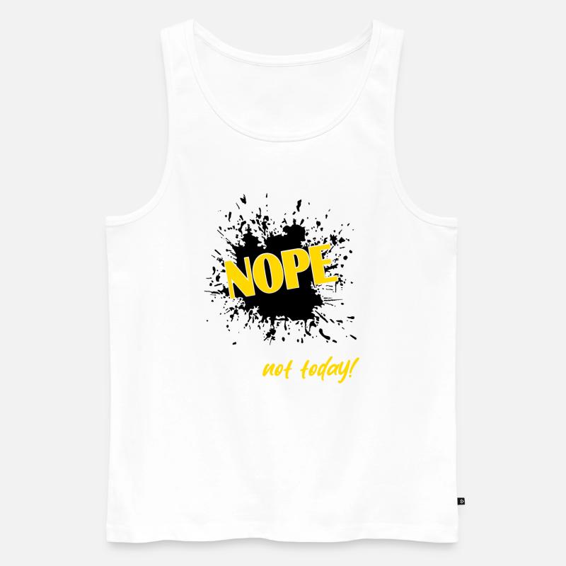 Nope not today - Männer Premium Bio Tank Top - Weiß