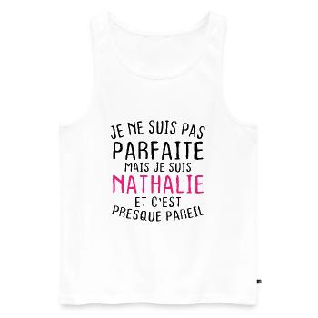 Pas parfaite mais je suis Nathalie - Débardeur bio Premium Homme - blanc - Devant - Michal (187cm)