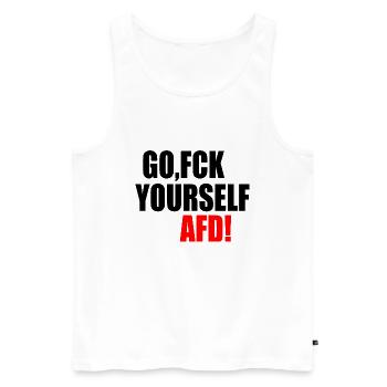Fck afd go fuck yourself afd - Männer Premium Bio Tank Top - Weiß - Vorne - Michal (187cm)