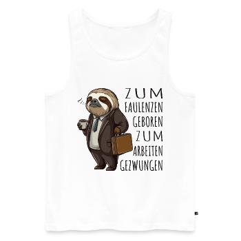 Zum Faulenzen geboren zum Arbeiten gezwungen - Männer Premium Bio Tank Top - Weiß - Vorne - Michal (187cm)