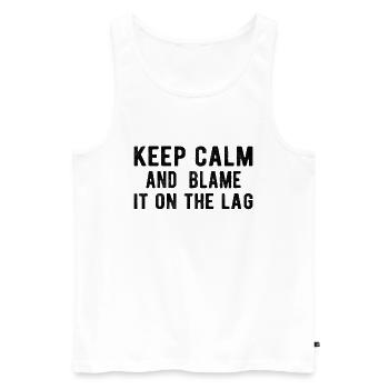 Gamer Gift Keep Calm and blame it on the Lag - Men's Premium Organic Tank Top - white - Front - AI Model Male 178 light (178cm)