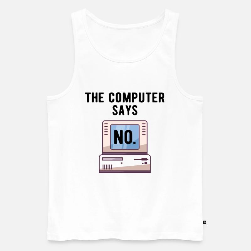 TECH GEEK: Computer Says No - Männer Premium Bio Tank Top - Weiß