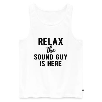 SOUND GUY / AUDIOLOGIST relax the sound guy is - Männer Premium Bio Tank Top - Weiß - Vorne - AI Model Male 178 light (178cm)