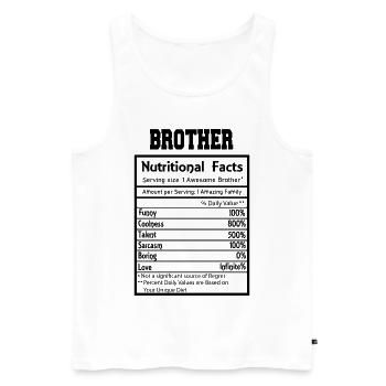 Brother Nutritional Facts Funny - Men's Premium Organic Tank Top - white - Front - Michal (187cm)