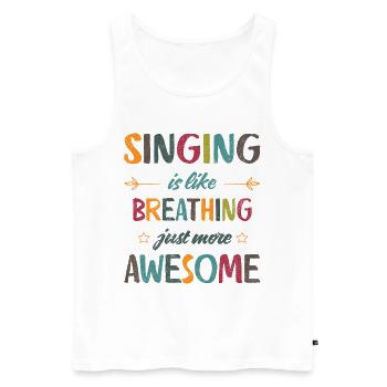 Singing is like breathing just more awesome Retro - Men's Premium Organic Tank Top - white - Front - AI Model Male 178 light (178cm)