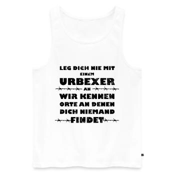 Leg Dich nicht mit einem Urbexer an - Männer Premium Bio Tank Top - Weiß - Vorne - AI Model Male 178 light (178cm)