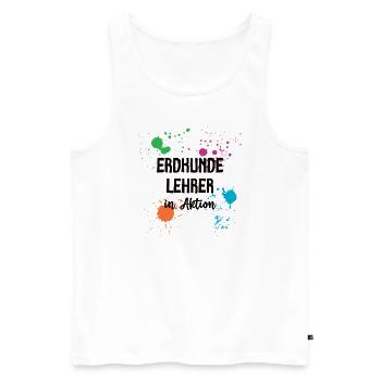 Erdkunde Lehrer Erdkundelehrer Geographielehrer - Männer Premium Bio Tank Top - Weiß - Vorne - Michal (187cm)