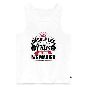 Désolé les filles je vais me marier - Débardeur bio Premium Homme - blanc - Devant - Michal (187cm)