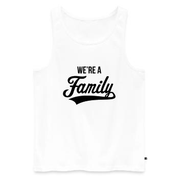 We're A Family (Family / Father / Mother / Birth) - Men's Premium Organic Tank Top - white - Front - Michal (187cm)